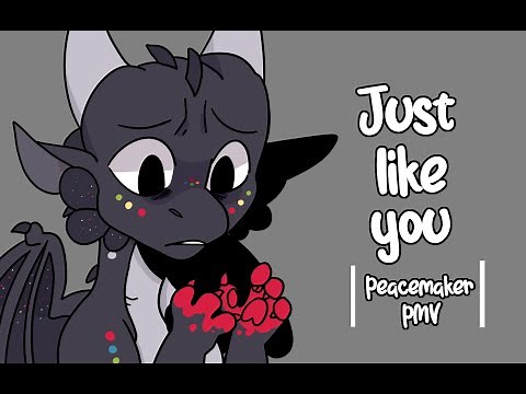 |Just like you| Peacemaker PMV [Wings of Fire]