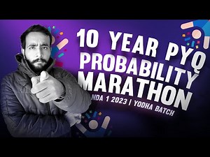 10 YEAR PROBABILITY PYQs MARATHON | NDA 1 2023 MATHS CLASSES | YODHA BATCH | ARPIT SIR