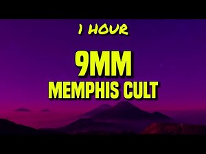 [1 HOUR] Memphis Cult - 9MM (Lyrics)