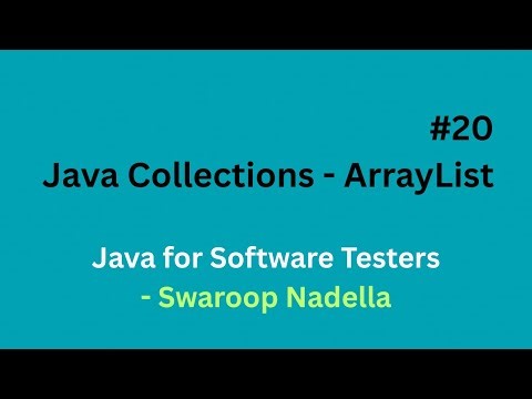 #20 - Array List in Java - Java Collections || Java for Software Testers || Automation Testing