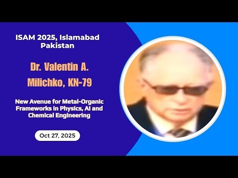 New Avenue for Metal-Organic Frameworks in Physics, AI & Chemical Engineering | ISAM-2025 Islamabad