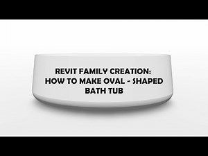 Revit family Creation: How to make an oval - shaped bathtub