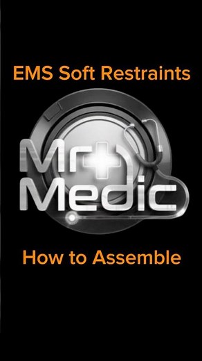 EMS Soft Restraints: Assemble w confidence | #MrMedic #ems #paramedic #restraints #nursing
