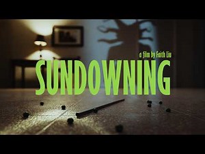 Sundowning | Short Film