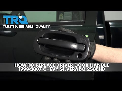 How To Replace Driver Door Handle 1999-2007 Chevy Silverado 2500HD
