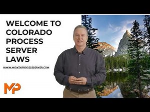 Colorado Process Serving Laws Explained | Essential Guide for Process Servers