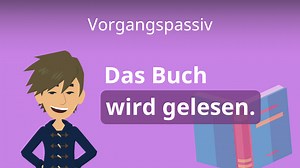 Vorgangspassiv • einfach erklärt