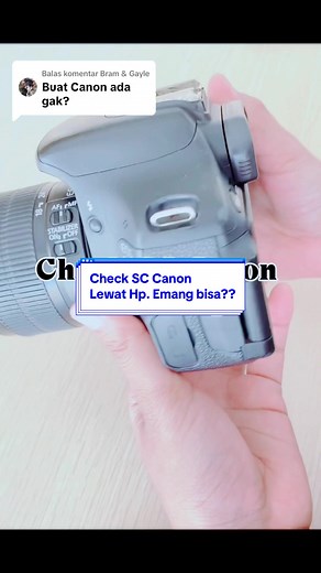 Cara Cek Shutter Count Canon dengan HP Tanpa Ribet