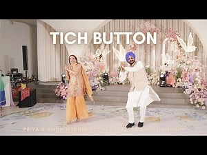 Tich Button || Pia and Amonbir Wedding Dance Performance || Mehndi