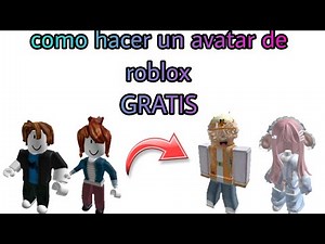 como hacer un avatar de roblox gratis y sencillo