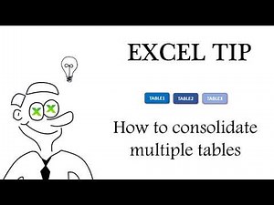 Excel - How to consolidate multiple tables