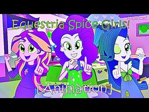 Equestria Spice Girls (Super Multi Major Version)