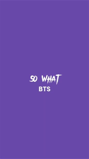 BTS 'So What' Lyrics Compilation