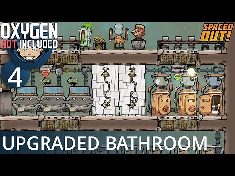 UPGRADED BATHROOM - Ep. #4 - Oxygen Not Included (Ultimate Base 4.0)