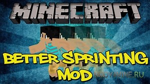 Better Sprinting - Мод на бег для Майнкрафт 1.8.9/1.8/1.7.10