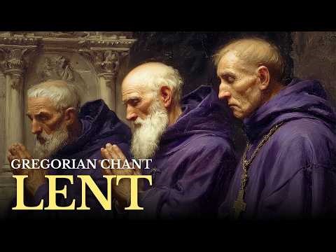 Gregorian Chants for Silence and Prayer | Sacred Lenten Meditation