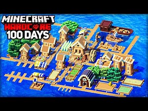 I Survived 100 Days Building an OCEAN VILLAGE in Minecraft Hardcore