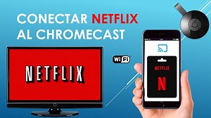 Conectar Netflix No Chromecast