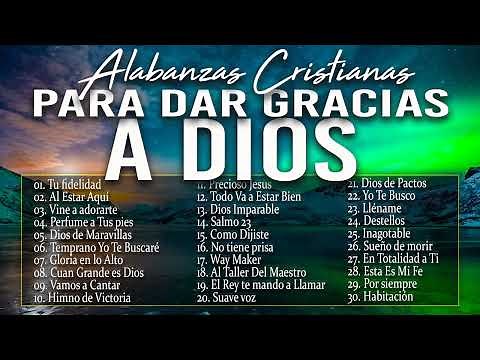 MÚSICA CRISTIANA QUE LEVANTA EL ÁNIMO 2023 - HERMOSAS ALABANZAS CRISTIANAS DE ADORACION 2023