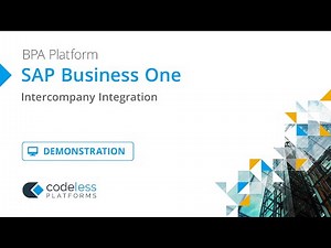 Intercompany Integration for SAP Business One - BPA Platform Demonstration