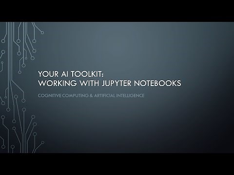 Your AI Toolkit - Working with Jupyter Notebooks
