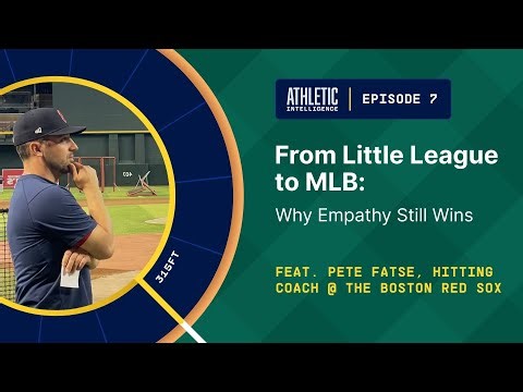 Athletic Intelligence Episode 7: Pete Fatse | Red Sox Hitting Coach