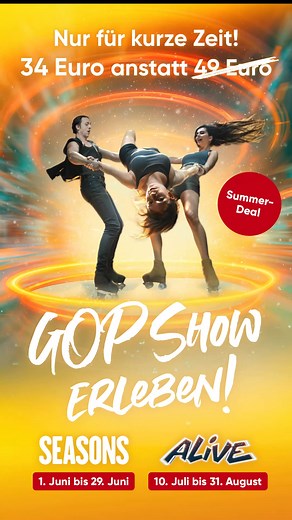 🎉 SUMMER DEAL im GOP Essen! ☀️ Erlebt Show-Highlights zum Sonderpreis von nur 34 €! Taucht ein in eine Welt voller 🤸‍♀️Artistik, Comedy, 💃 Tanz und Musik – alles auf einer Bühne! Perfekt für Freunde, Familie oder als besonderes Geschenk.🤩 | GOP Varieté-Theater Essen