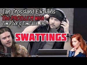 Ian Crossland Explains PROBLEMS w/ Tim Pool's TimCast IRL Swattings! on Chrissie Mayr Podcast