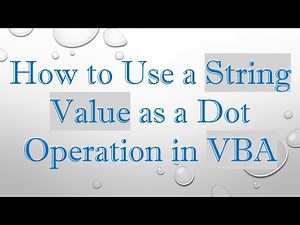 How to Use a String Value as a Dot Operation in VBA