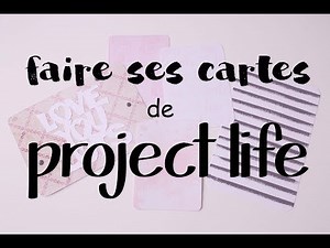 [DIY] CARTES PROJECT LIFE À FAIRE SOI-MÊME
