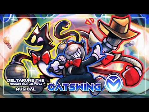 Deltarune the (not) Musical - Catswing