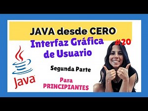 ☕ INTERFAZ GRÁFICA DE USUARIO 🎨 - PARTE 2 🤓 | JAVA para PRINCIPIANTES | CURSO COMPLETO 2022 🚀 | #20