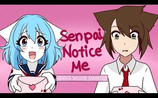 Senpai Notice Me | Yandere Simulator Animatic