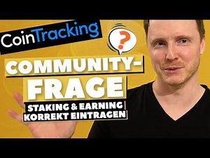 Communityfrage ❓ Staking korrekt in CoinTracking eintragen | Anleitung
