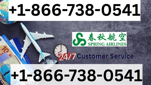 Spring Airlines* Customer Service Complete Guide = Step-by-Step Help & Support 24/7 Spring Airlines