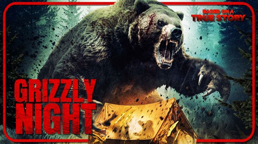 Grizzly Night Movie: A True Horror Story