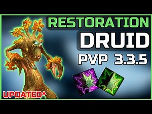 *UPDATED* RESTO DRUID PVP 3.3.5 - BEGINNER GUIDE WARMANE WOTLK (Talents, Gear, Arena, Tips) 2020