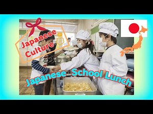 Japanese School Life: Episode 1 - School Lunch