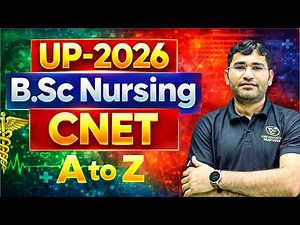 Uttar Pradesh BSc Nursing 2026 | UP CNET 2026 Admission Process | UP BSc Nursing 2026 Online Batch