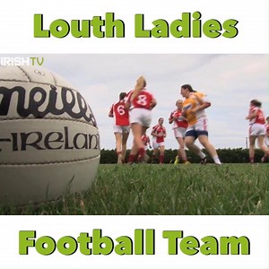 4.2K views · 38 reactions | An inside look at how the Louth Ladies Gaa team operate | Irish TV | Facebook