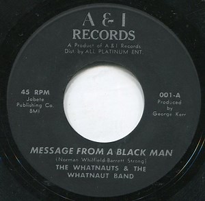 The Whatnauts & The Whatnaut Band - Message From A Black Man / Dance To The Music