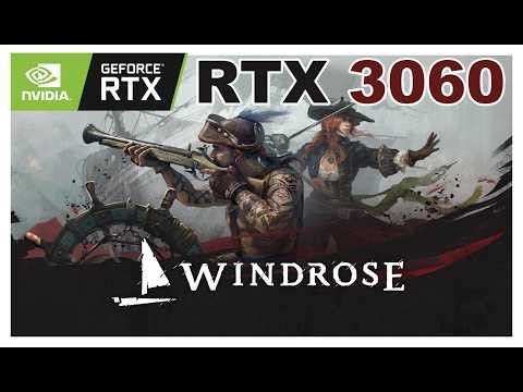 Windrose | RTX 3060 | Epic Graphics
