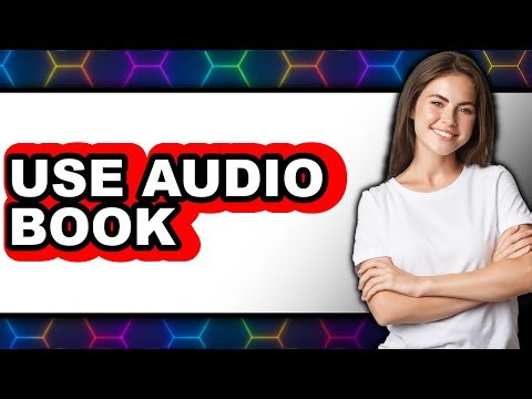 How to Use an Audiobook