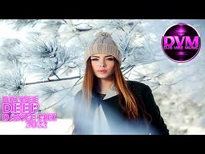 Djs Vibe - Deep Dance Mix 2022