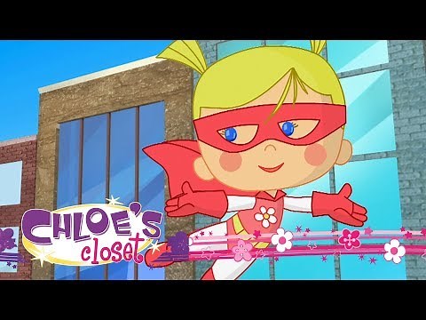 Chloe's Closet - The Best Superhero Team | Full Episodes | Cartoons for Kids