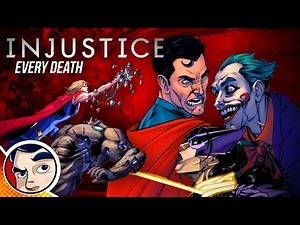 Injustice... Every Death | Comicstorian