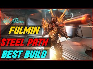 How Good is This Weapon ? Fulmin Build | Fulmin Steel Path Build [WARFRAME]