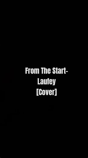 From the start-Laufey[cover] #shorts