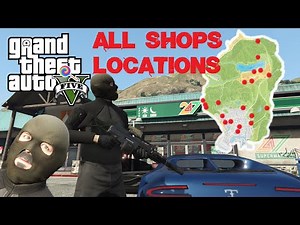 GTA 5 Locations of All Robbery Targets | Shops You Can Rob