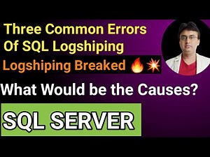 SQL Server Log Shipping common errors | Log shipping failed || Log Shipping Issues. SQL log shipping